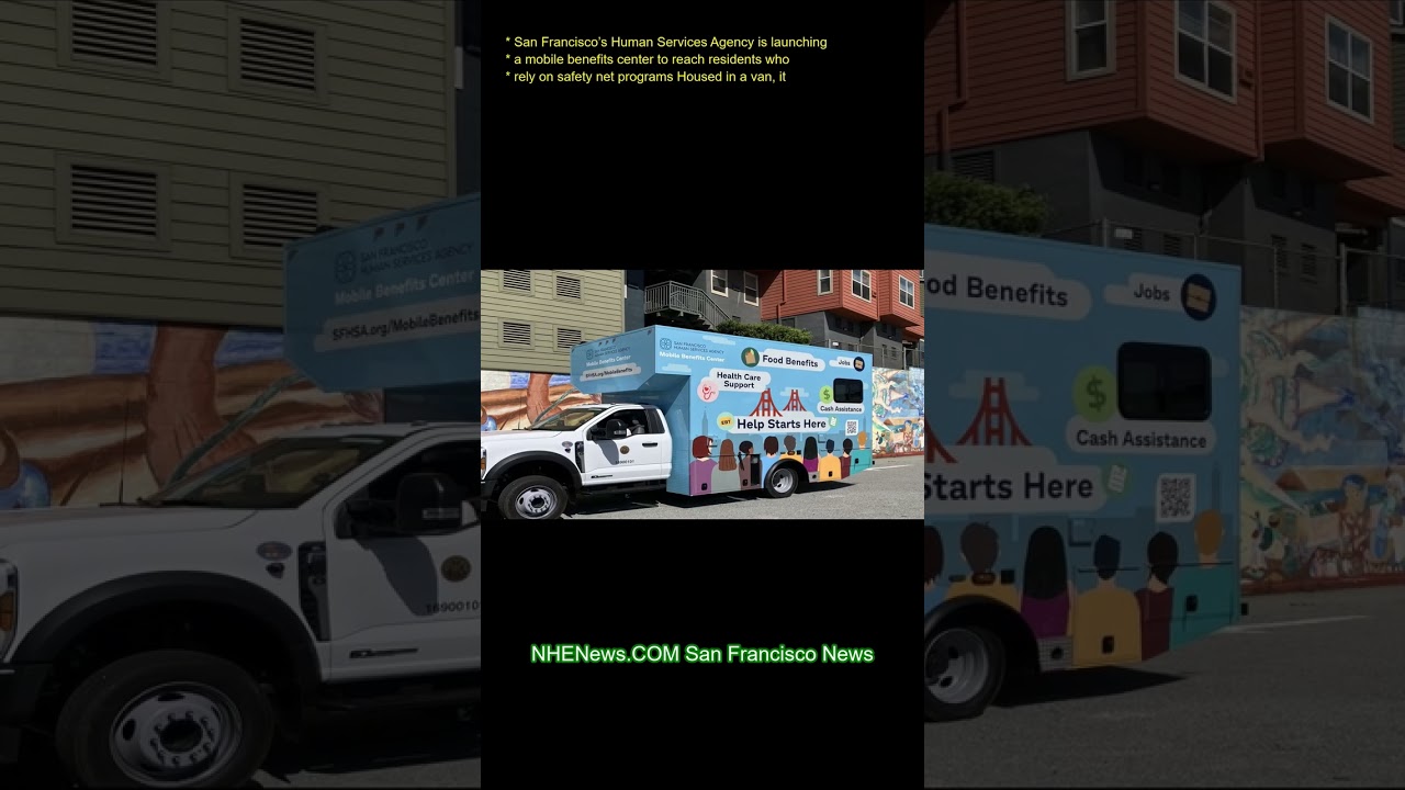 San Francisco’s Human Services Agency is launching a mobile benefits center to reach residents who r San Francisco’s Human Services Agency is launching a mobile benefits center to reach residents who r