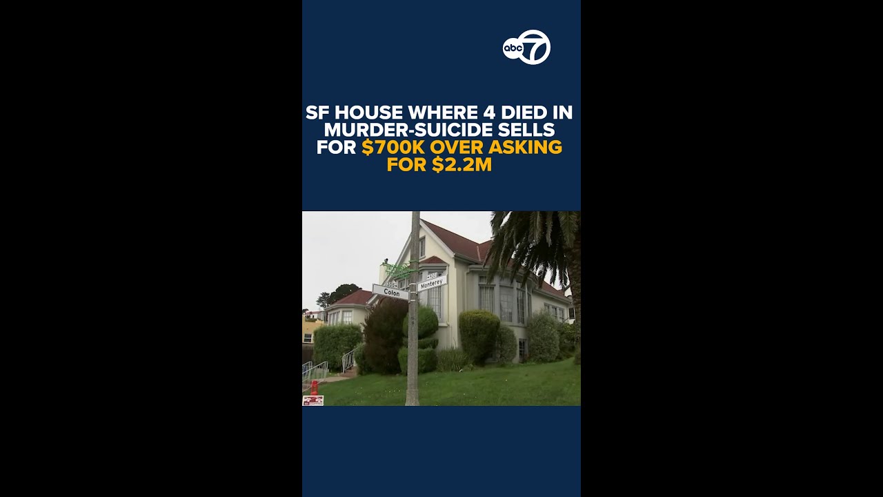 SF house where family of 4 died in murder-suicide sells for 0K over asking price for .2M