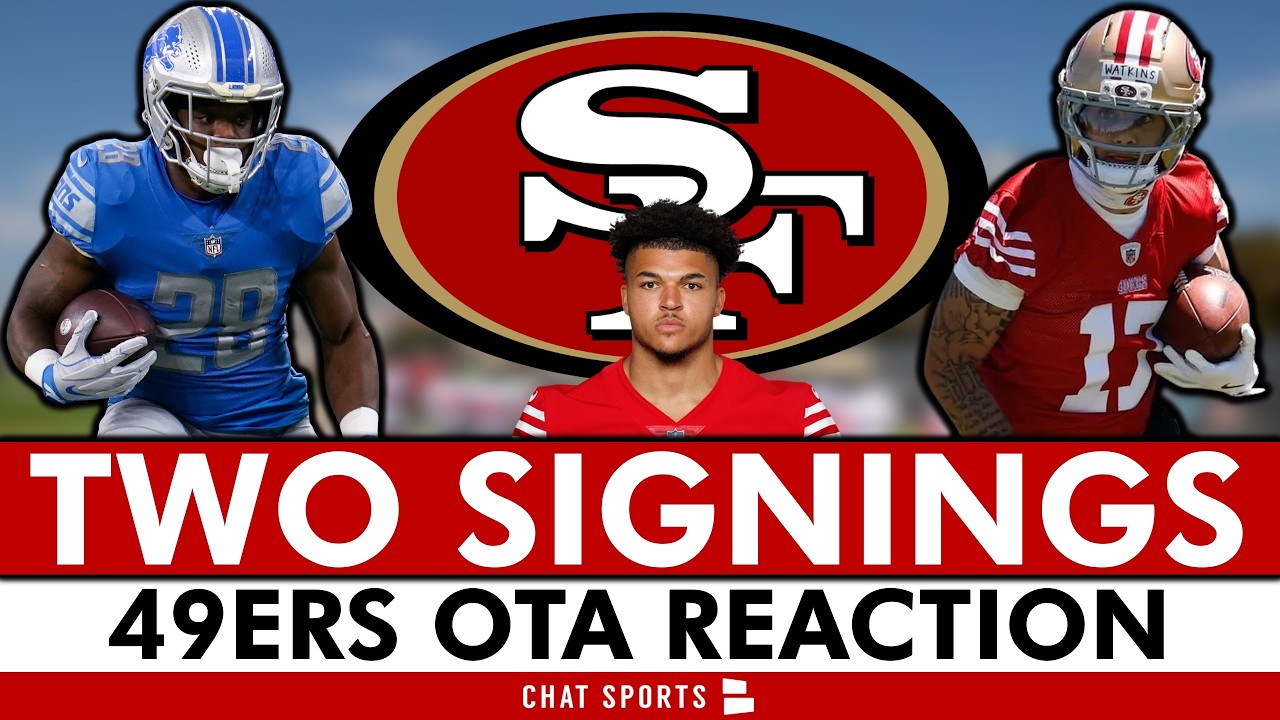 🚨BREAKING: San Francisco 49ers Sign Two Players + 49ers OTA Reaction & Big 49ers News