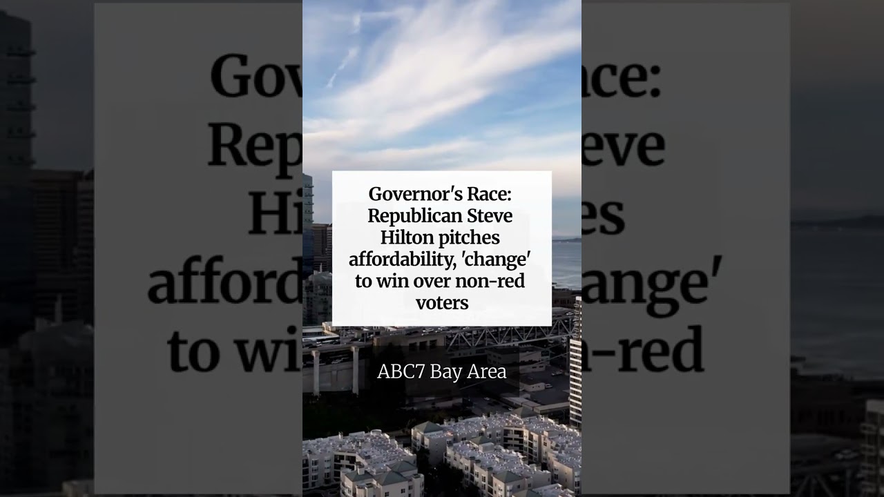 Governor’s Race: Republican Steve Hilton pitches affordability, ‘change’ to win over non-red voters Governor’s Race: Republican Steve Hilton pitches affordability, ‘change’ to win over non-red voters