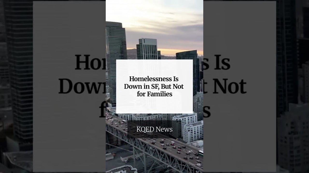 Homelessness Is Down in SF, But Not for Families Homelessness Is Down in SF, But Not for Families