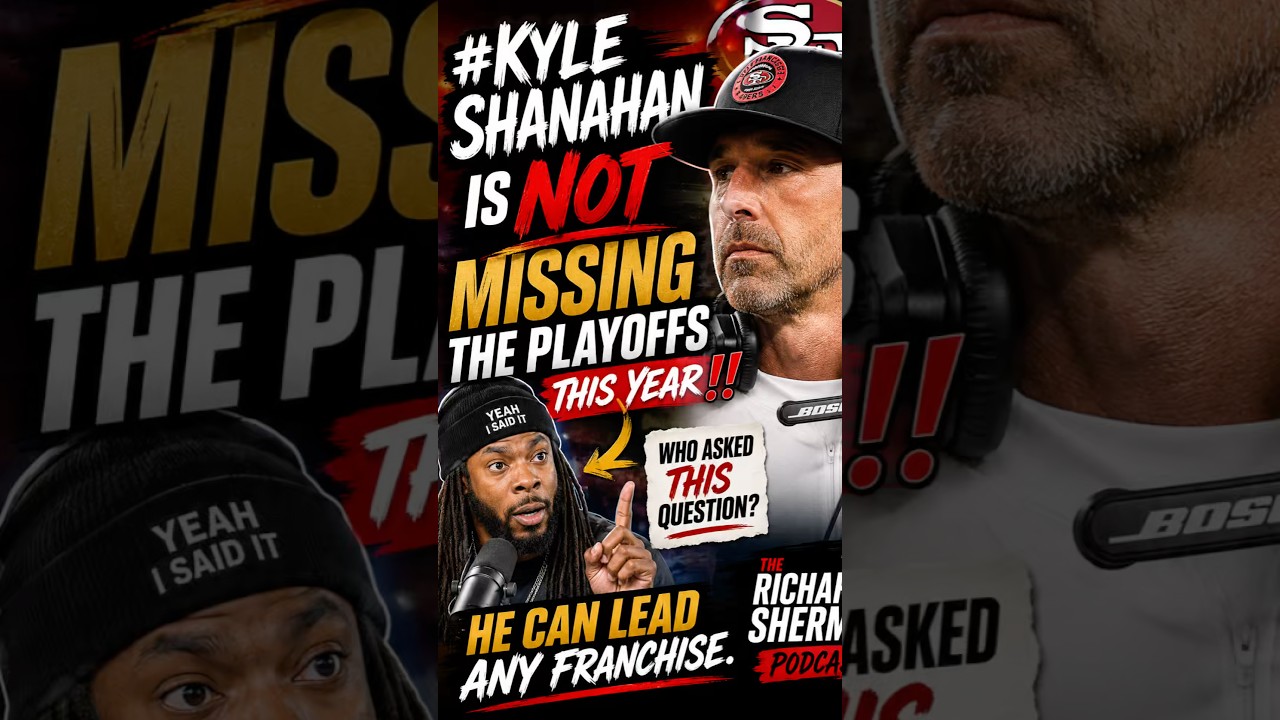 Kyle Shanahan IS NOT MISSING the Playoffs THIS Year‼️ Richard Sherman BREAKS IT DOWN 💣🔥 49ers NEWS