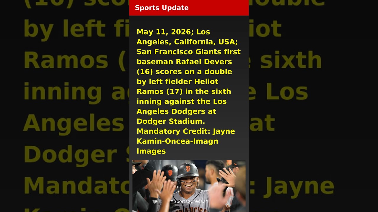 May 11, 2026; Los Angeles, California, USA; San Francisco Giants first baseman Rafael Devers (16) sc