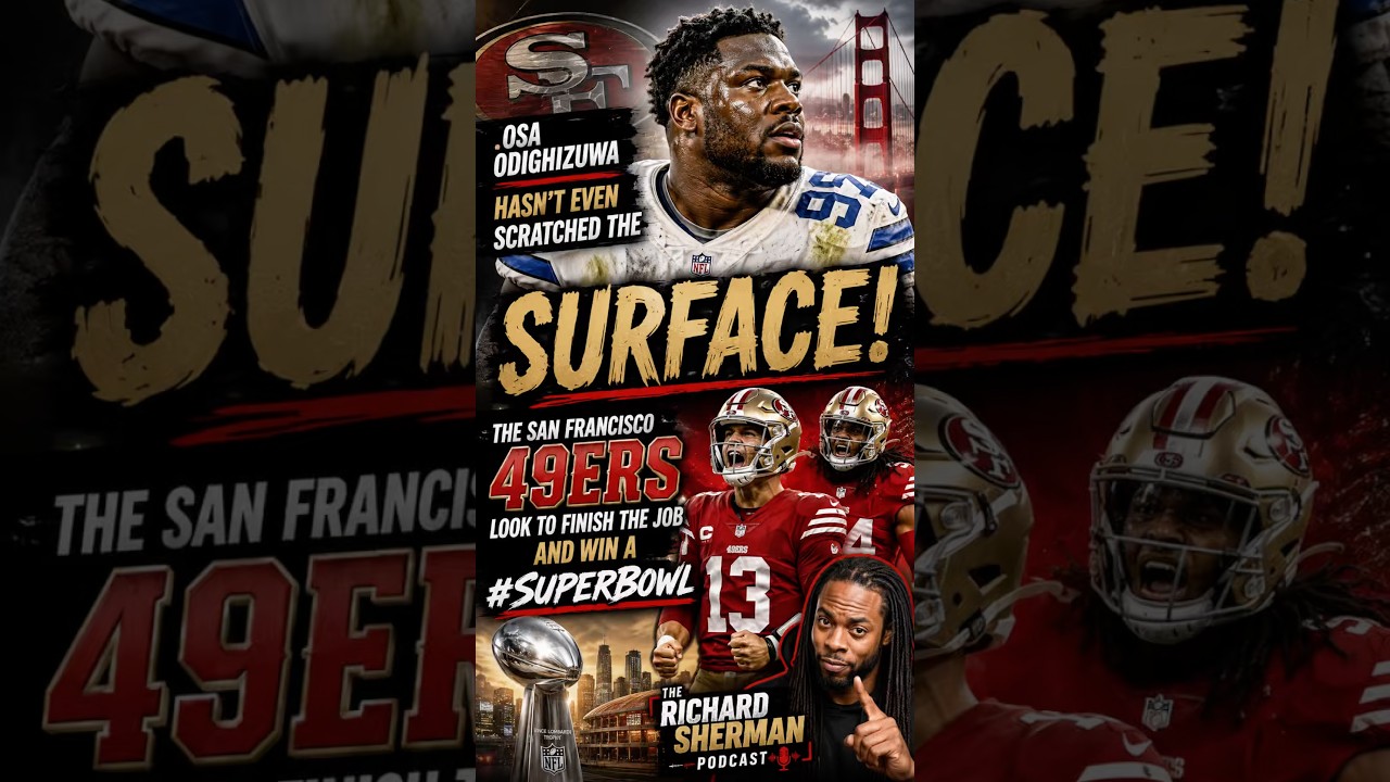 Osa Odighizuwa to the 49ers?! 😳 Richard Sherman Says He Hasn’t Even Scratched the SURFACE! 🔥 Osa Odighizuwa to the 49ers?! 😳 Richard Sherman Says He Hasn’t Even Scratched the SURFACE! 🔥