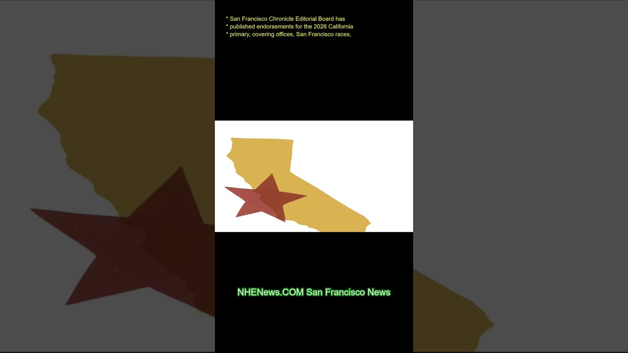 San Francisco Chronicle Editorial Board has published endorsements for the 2026 California primary, San Francisco Chronicle Editorial Board has published endorsements for the 2026 California primary,