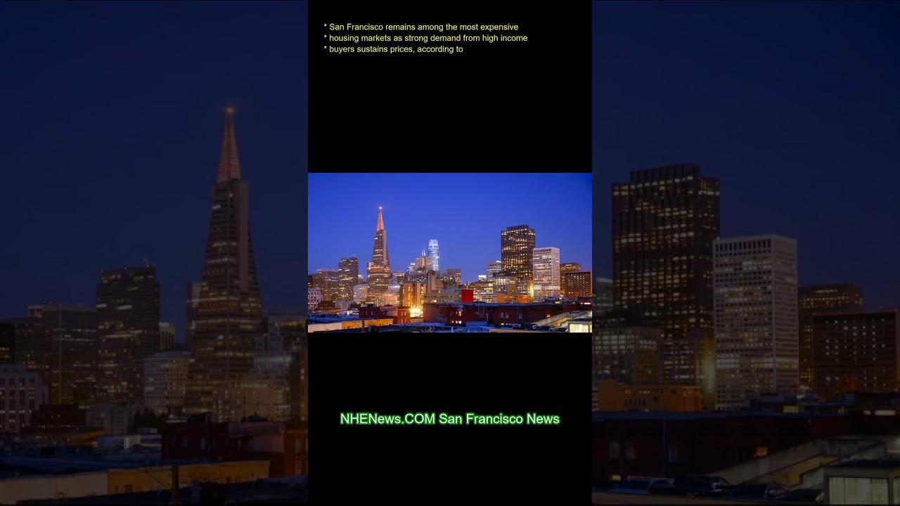San Francisco remains among the most expensive housing markets as strong demand from high-income buy San Francisco remains among the most expensive housing markets as strong demand from high-income buy