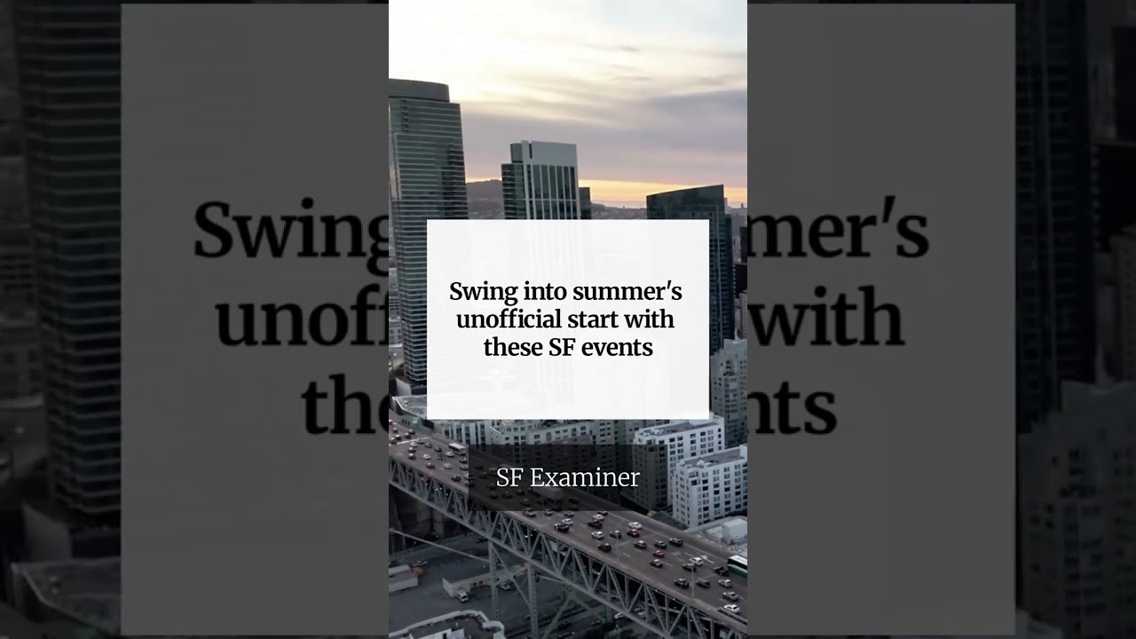 Swing into summer’s unofficial start with these SF events Swing into summer’s unofficial start with these SF events