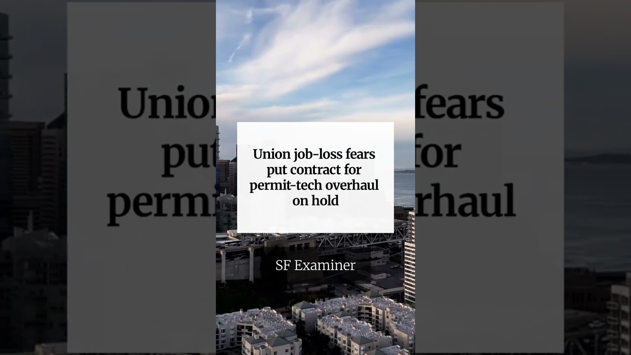 Union job-loss fears put contract for permit-tech overhaul on hold Union job-loss fears put contract for permit-tech overhaul on hold