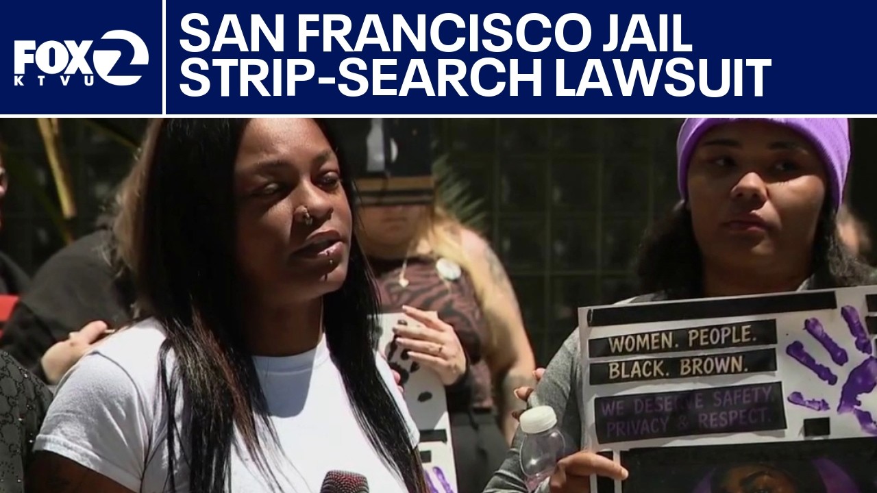 Women file federal class-action lawsuit over strip searches in SF jail | KTVU