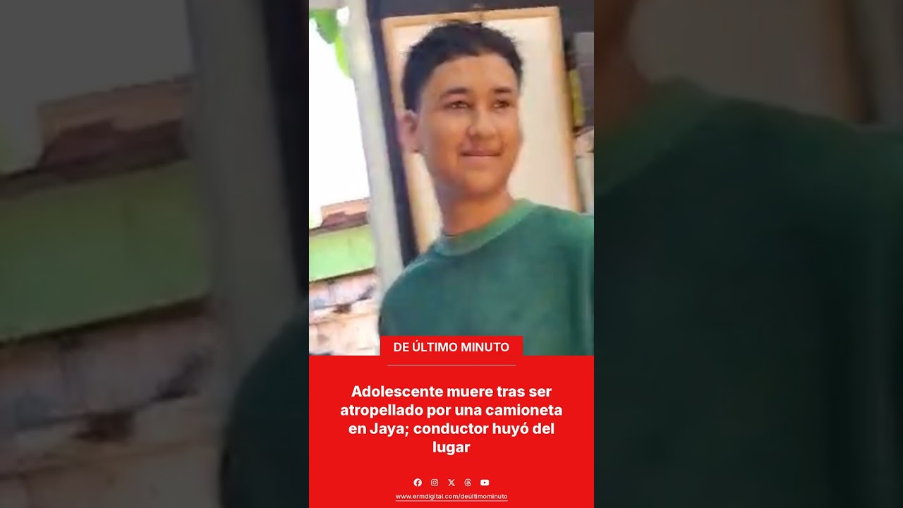 Adolescente muere tras ser atropellado por una camioneta en Jaya; conductor huyó del lugar