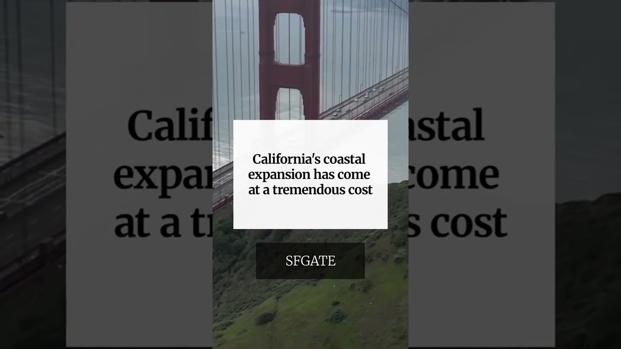 California’s coastal expansion has come at a tremendous cost California’s coastal expansion has come at a tremendous cost
