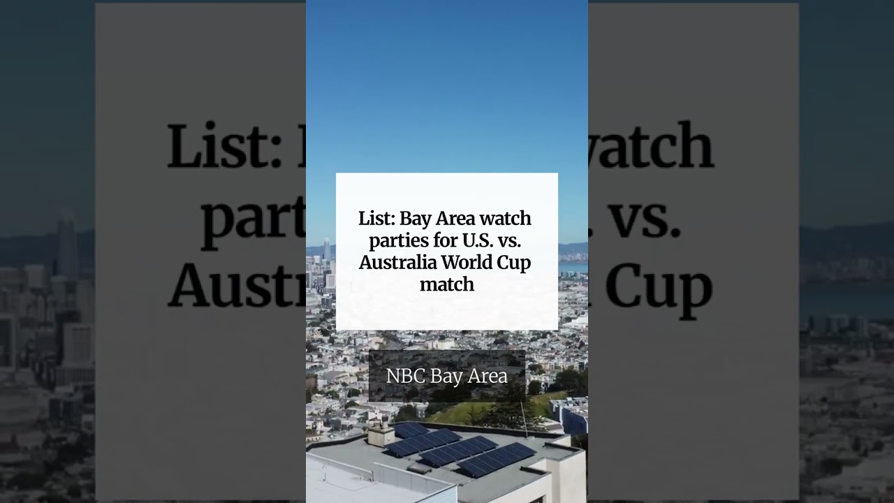 List: Bay Area watch parties for U.S. vs. Australia World Cup match List: Bay Area watch parties for U.S. vs. Australia World Cup match