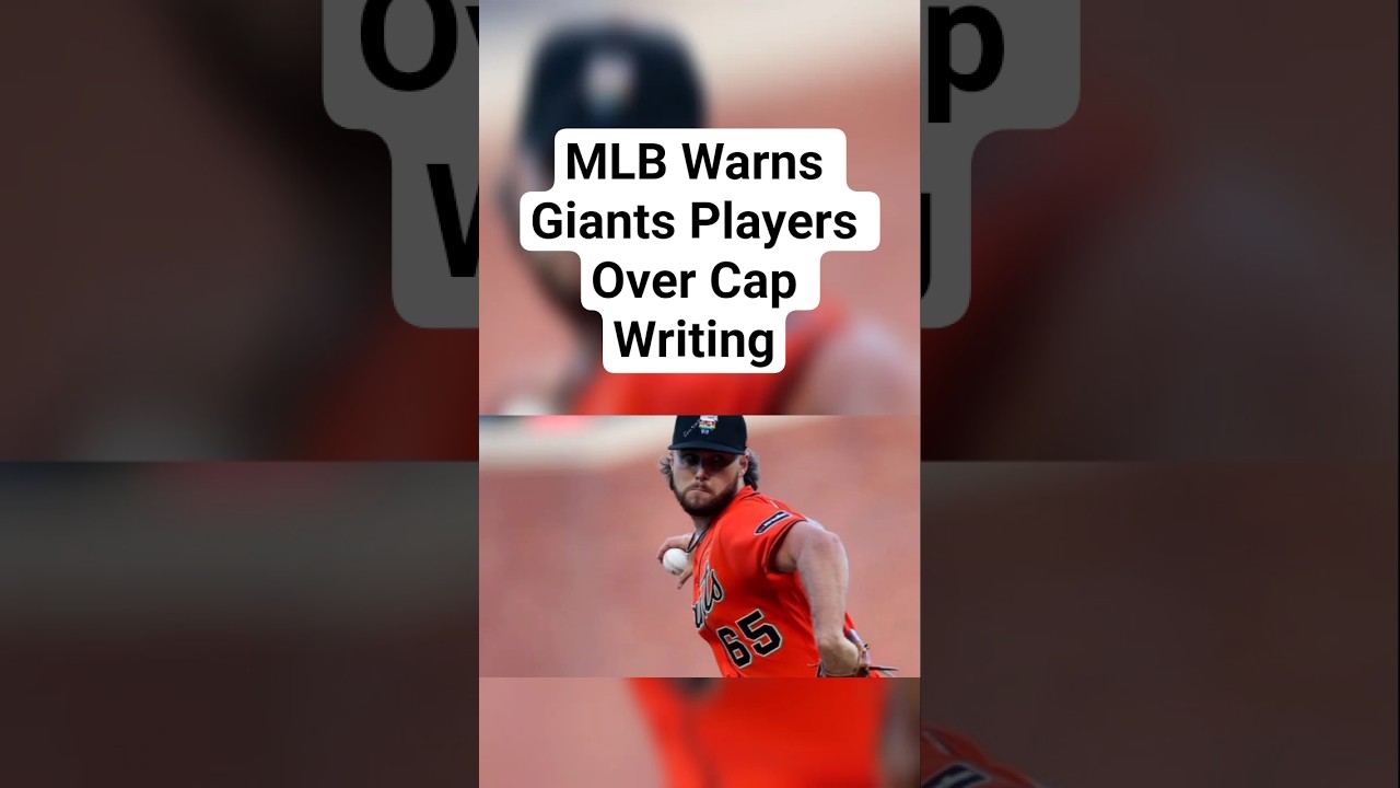 MLB Warns Giants Players Over Cap Writing MLB Warns Giants Players Over Cap Writing