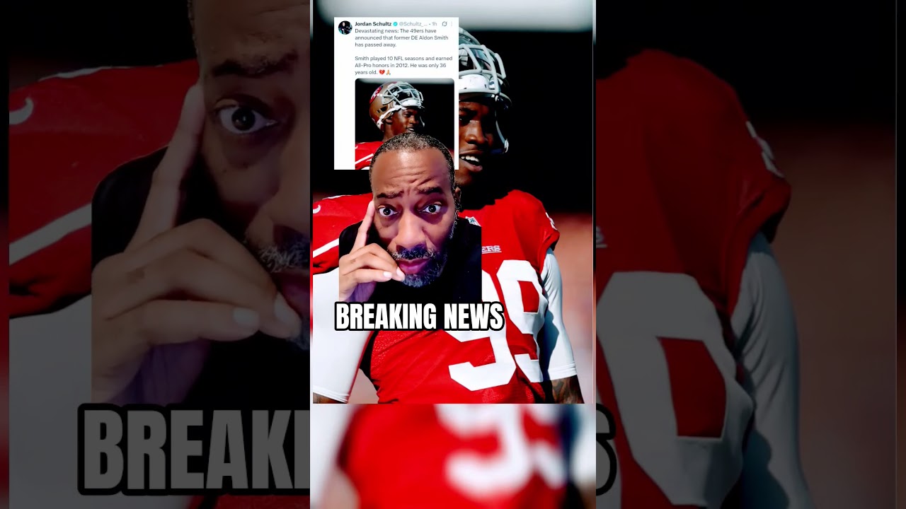 NFL News: Aldon Smith has Passed Away! NFL News: Aldon Smith has Passed Away!