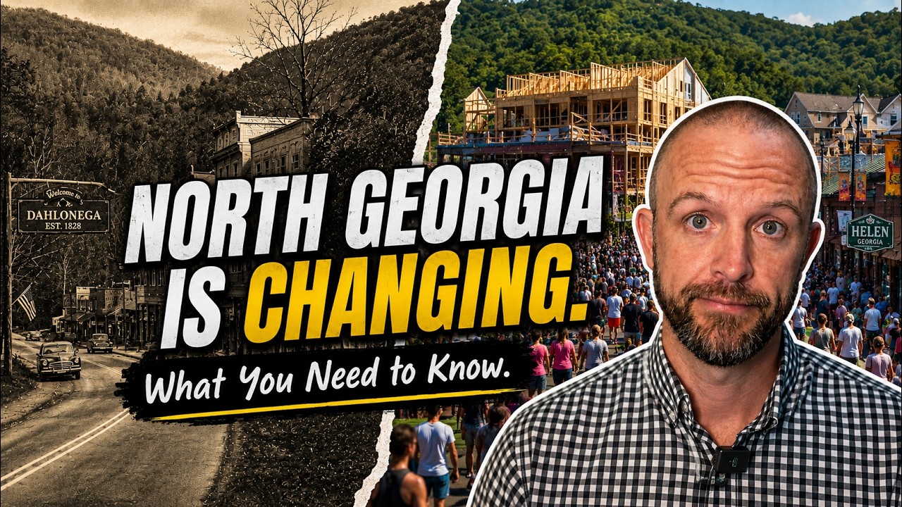 NORTH GEORGIA is CHANGING: What You Need to Know | Moving to North Georgia NORTH GEORGIA is CHANGING: What You Need to Know | Moving to North Georgia