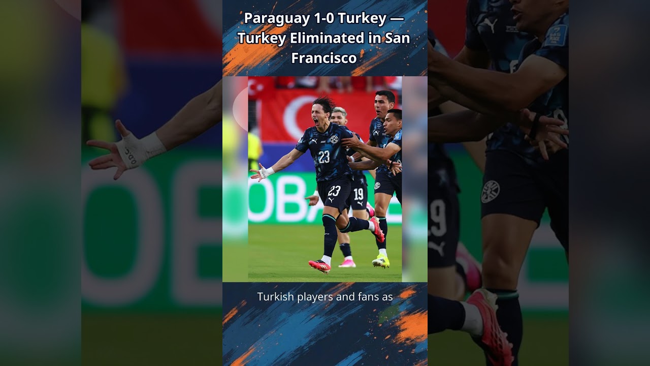 Paraguay 1-0 Turkey | Turkey Exit World Cup in San Francisco Paraguay 1-0 Turkey | Turkey Exit World Cup in San Francisco