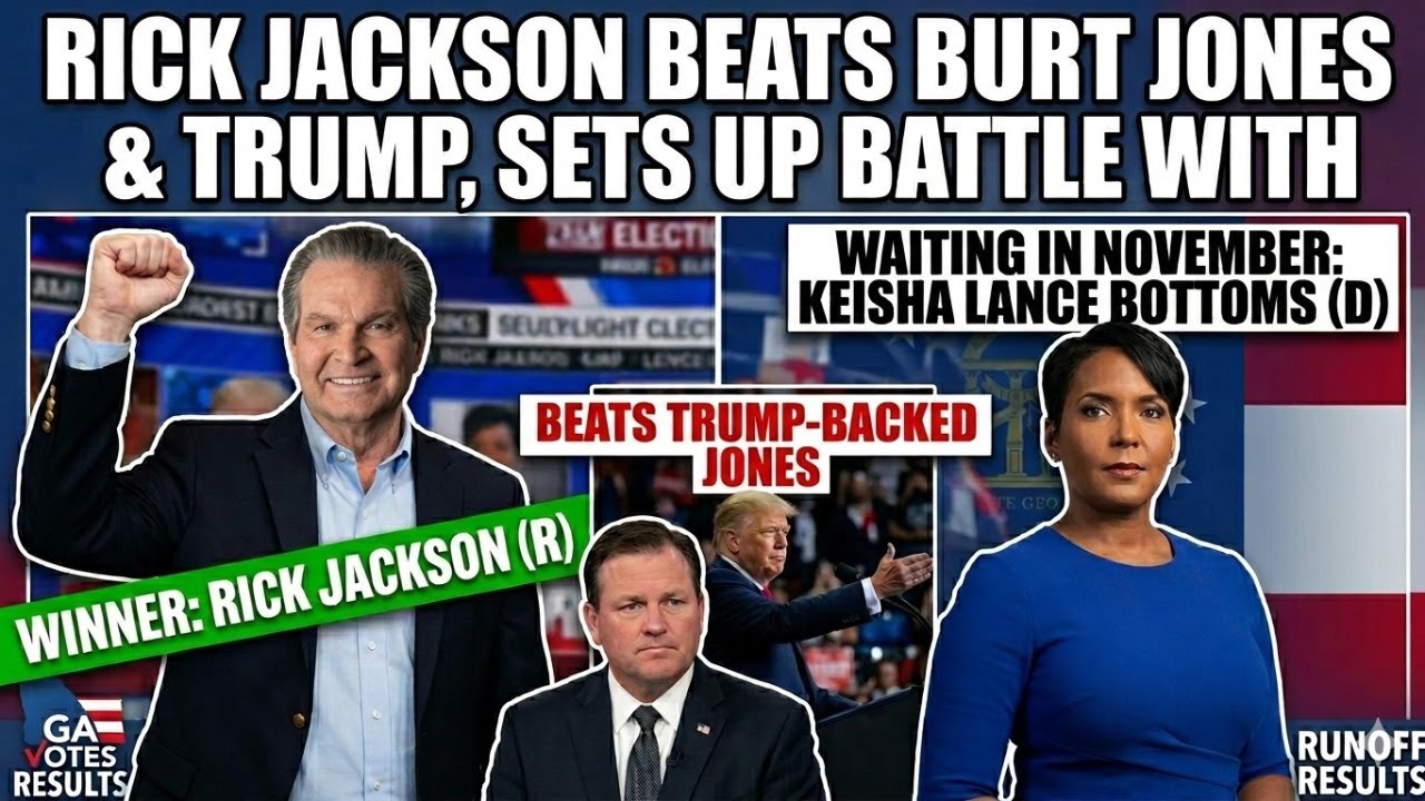 Rick Jackson Beats Burt Jones and Trump, Sets Up Battle With Keisha Lance Bottoms In November Rick Jackson Beats Burt Jones and Trump, Sets Up Battle With Keisha Lance Bottoms In November
