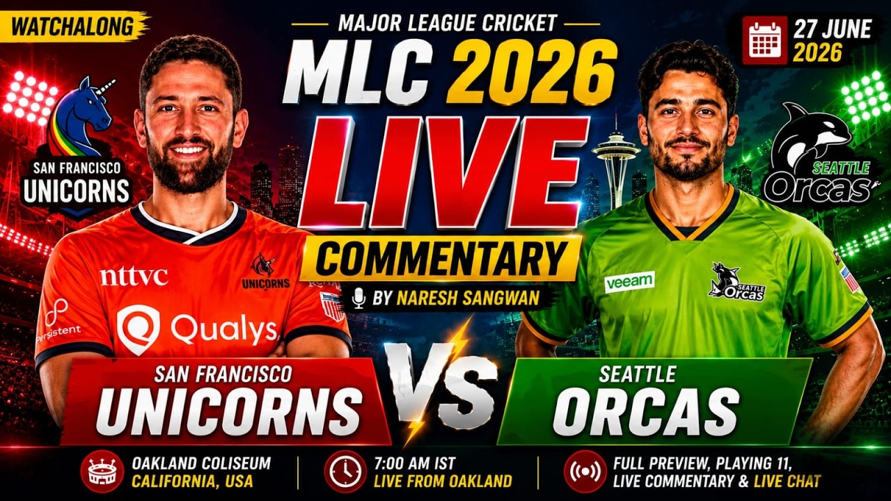 🔴 San Francisco Unicorns vs Seattle Orcas | MLC 2026 | 11th T20 | Live Cricket Commentary |SFU vs SO 🔴 San Francisco Unicorns vs Seattle Orcas | MLC 2026 | 11th T20 | Live Cricket Commentary |SFU vs SO