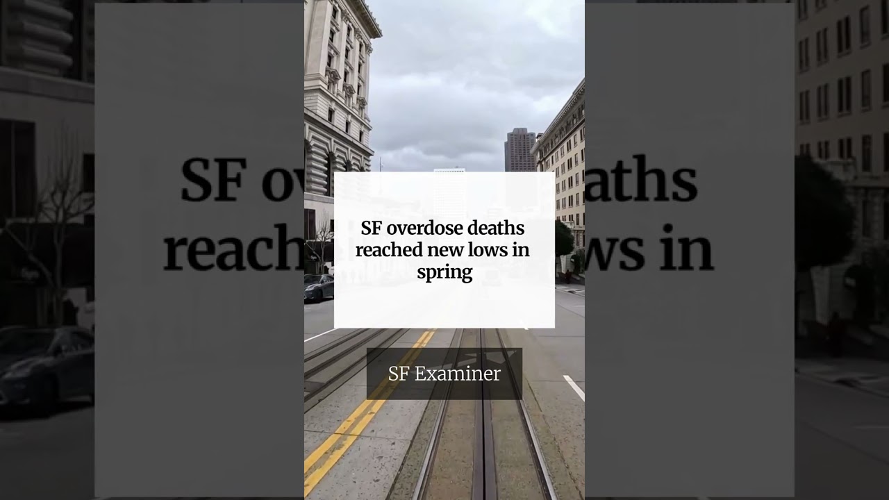 SF overdose deaths reached new lows in spring SF overdose deaths reached new lows in spring