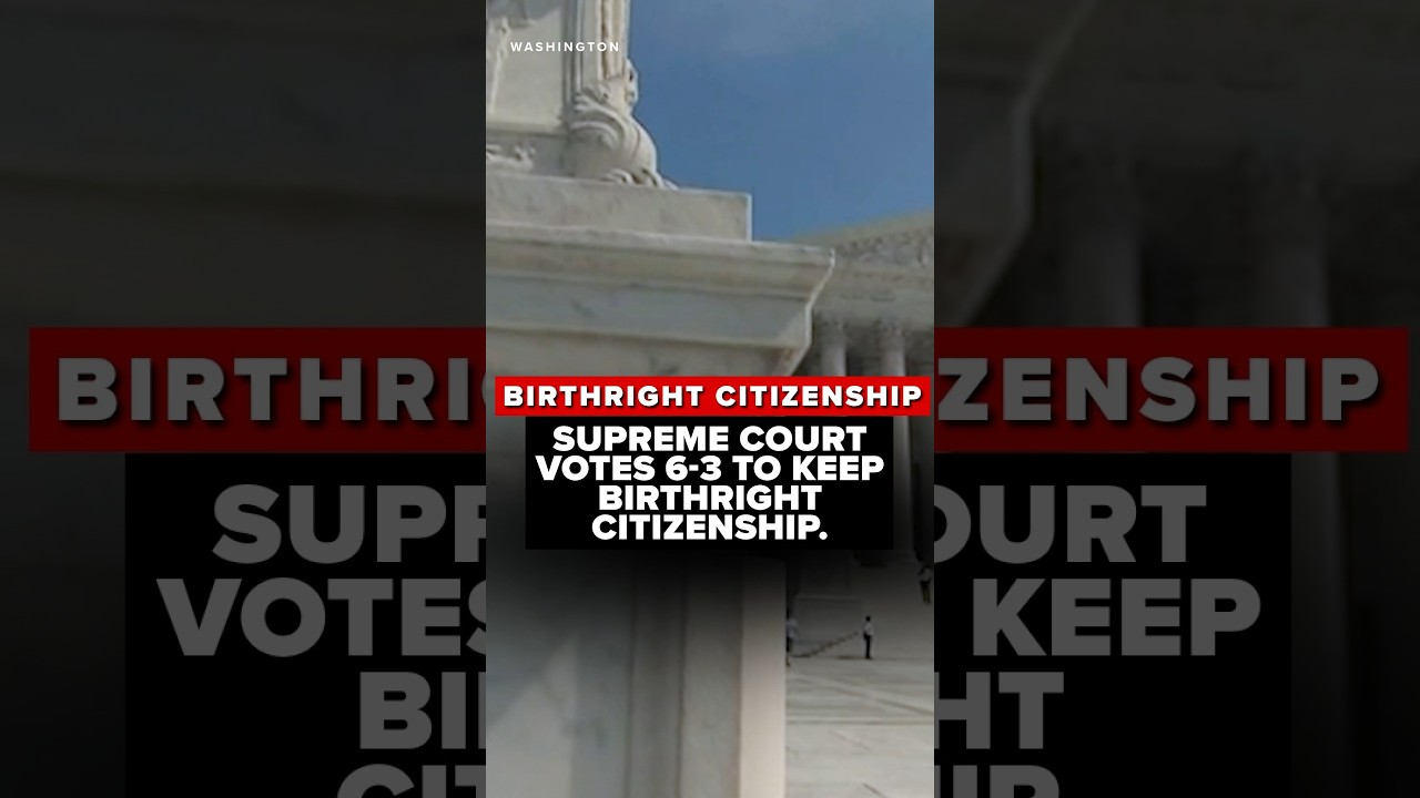 Supreme Court strikes down Trump’s order seeking to end birthright citizenship
