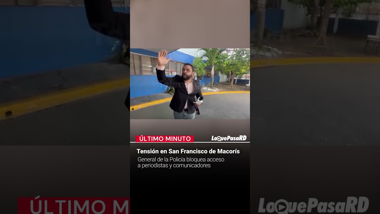🔴 ¡TENSIÓN EN SFM! General de la Policía bloquea y prohíbe entrada a periodistas de Telenord 🔴 ¡TENSIÓN EN SFM! General de la Policía bloquea y prohíbe entrada a periodistas de Telenord
