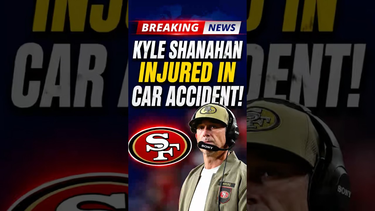 🚨 Breaking News: Kyle Shanahan Injured in Serious Car Accident | Latest 49ers Update #nfl #49ers 🚨 Breaking News: Kyle Shanahan Injured in Serious Car Accident | Latest 49ers Update #nfl #49ers