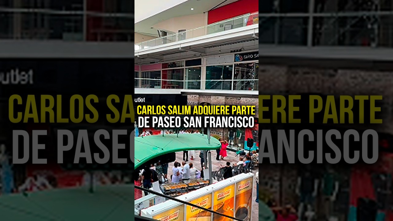 Carlos Slim adquiere parte de Plaza Paseo de San Francisco, ¿qué pasará con este histórico lugar? 🏬 Carlos Slim adquiere parte de Plaza Paseo de San Francisco, ¿qué pasará con este histórico lugar? 🏬