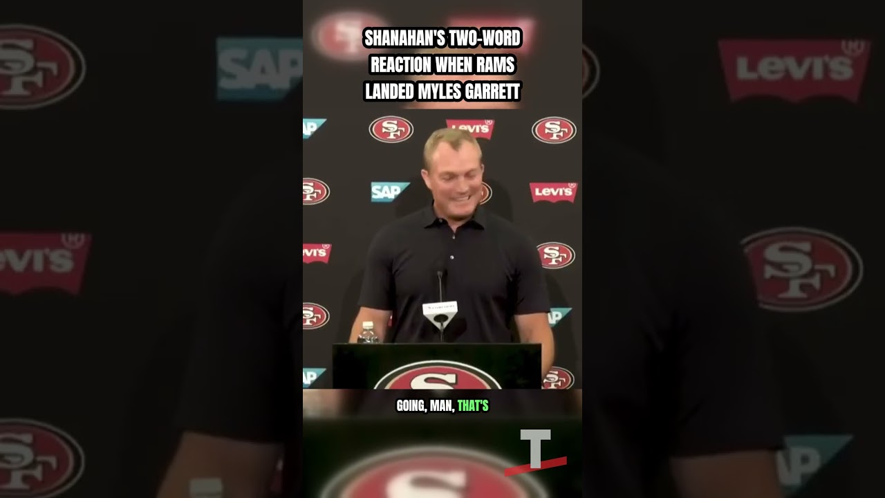 🚨 CAUGHT: Kyle Shanahan’s Blunt Reaction When the Rams Traded for Myles Garrett 🚨 CAUGHT: Kyle Shanahan’s Blunt Reaction When the Rams Traded for Myles Garrett