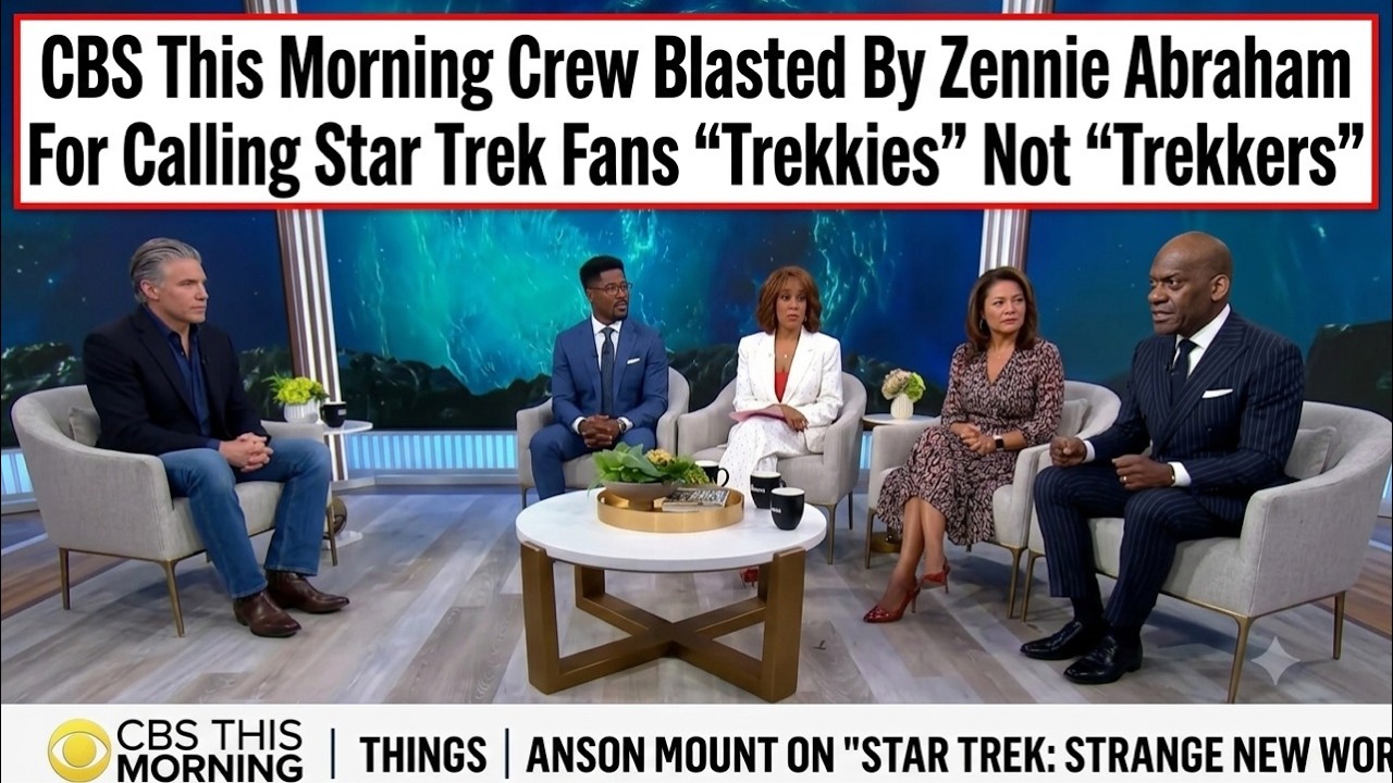CBS This Morning Crew Blasted By Zennie Abraham For Calling Star Trek Fans “Trekkies” Not “Trekkers” CBS This Morning Crew Blasted By Zennie Abraham For Calling Star Trek Fans “Trekkies” Not “Trekkers”