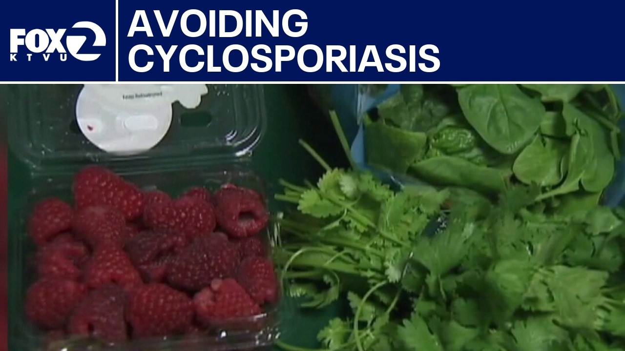 Cyclosporiasis: What to know about the outbreak | KTVU