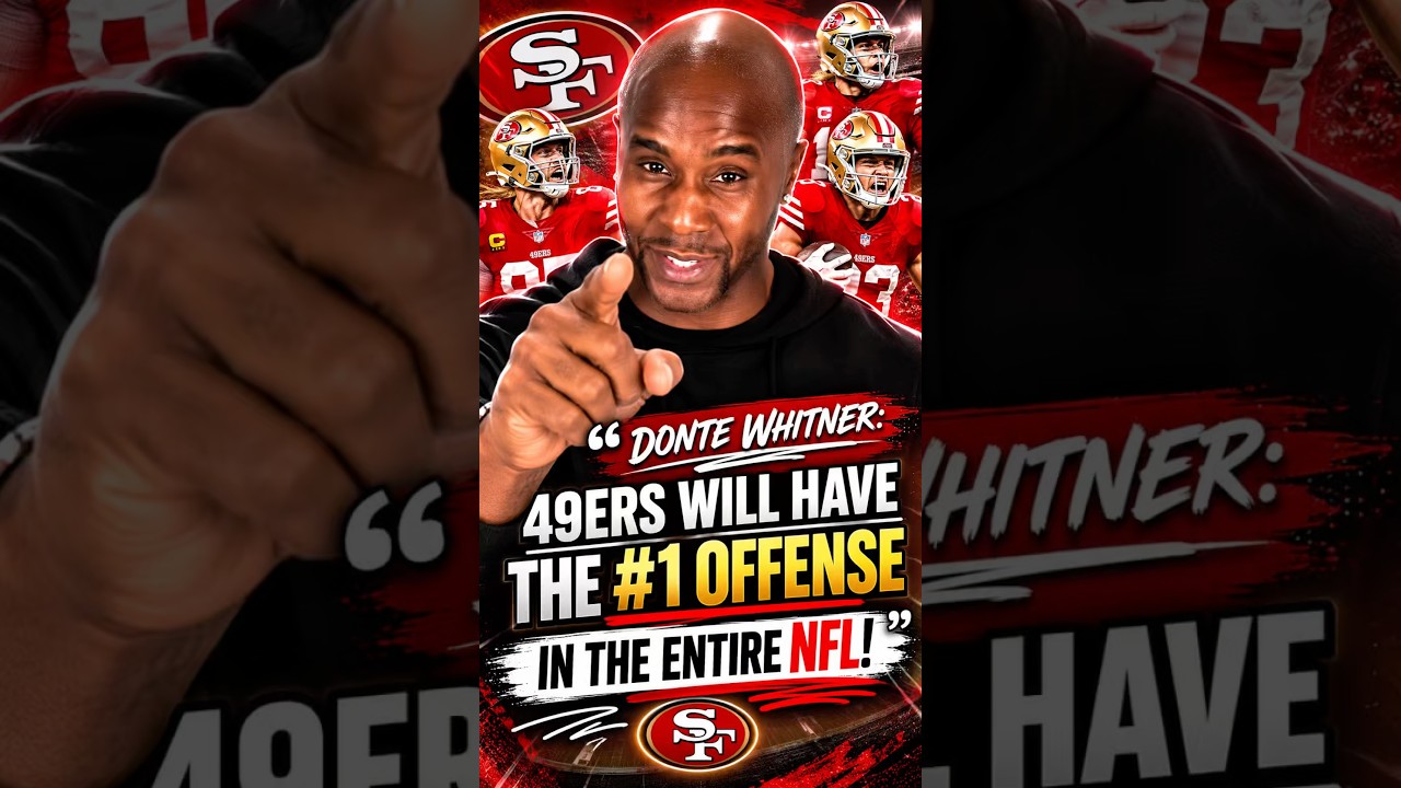 Donte Whitner GOES OFF: 49ers Will Have the NFL’s #1 Offense! 😳🔥 Donte Whitner GOES OFF: 49ers Will Have the NFL’s #1 Offense! 😳🔥