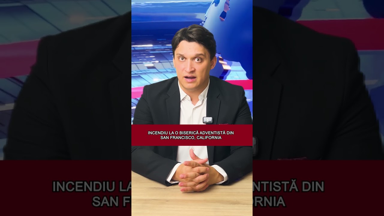 🔴 Incendiu la o biserică adventistă din San Francisco, California