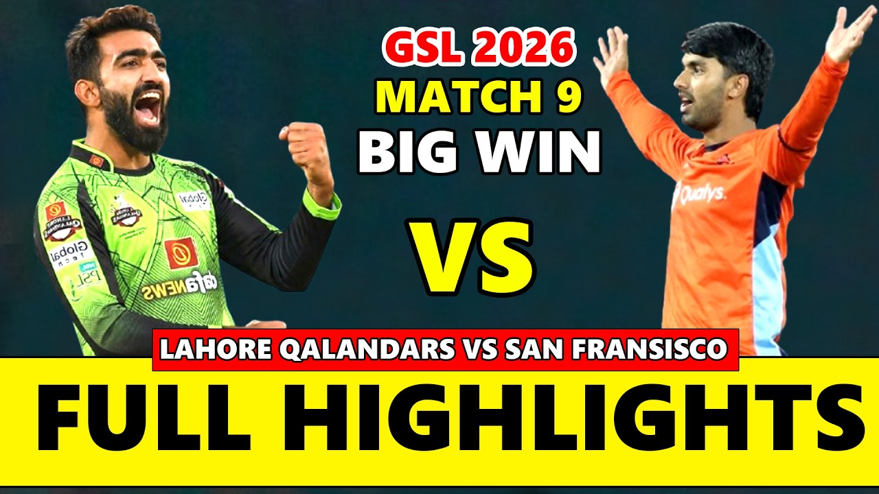 Lahore Qalandars vs San Francisco Unicorns Global Super League Match 9 Full Highlights 2026 Lahore Qalandars vs San Francisco Unicorns Global Super League Match 9 Full Highlights 2026