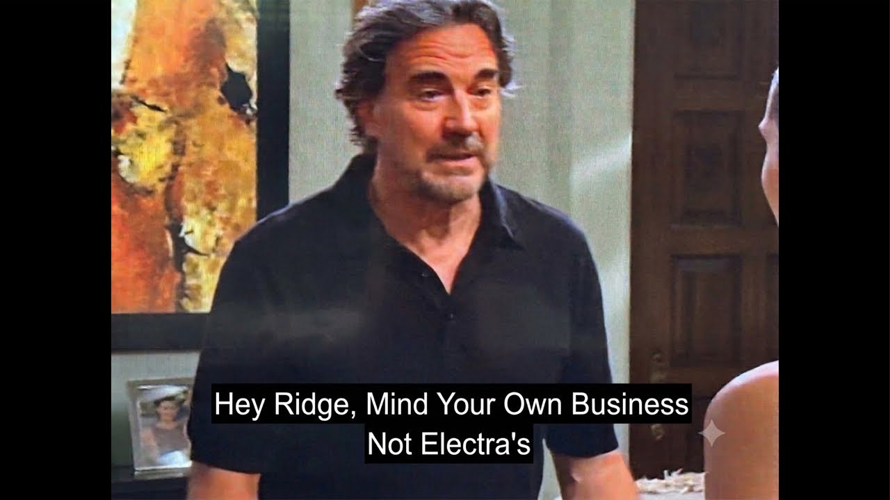 On Bold & Beautiful Ridge Should Stay Out Of Electra’s Private Life And Mind His Jerk Son RJ On Bold & Beautiful Ridge Should Stay Out Of Electra’s Private Life And Mind His Jerk Son RJ