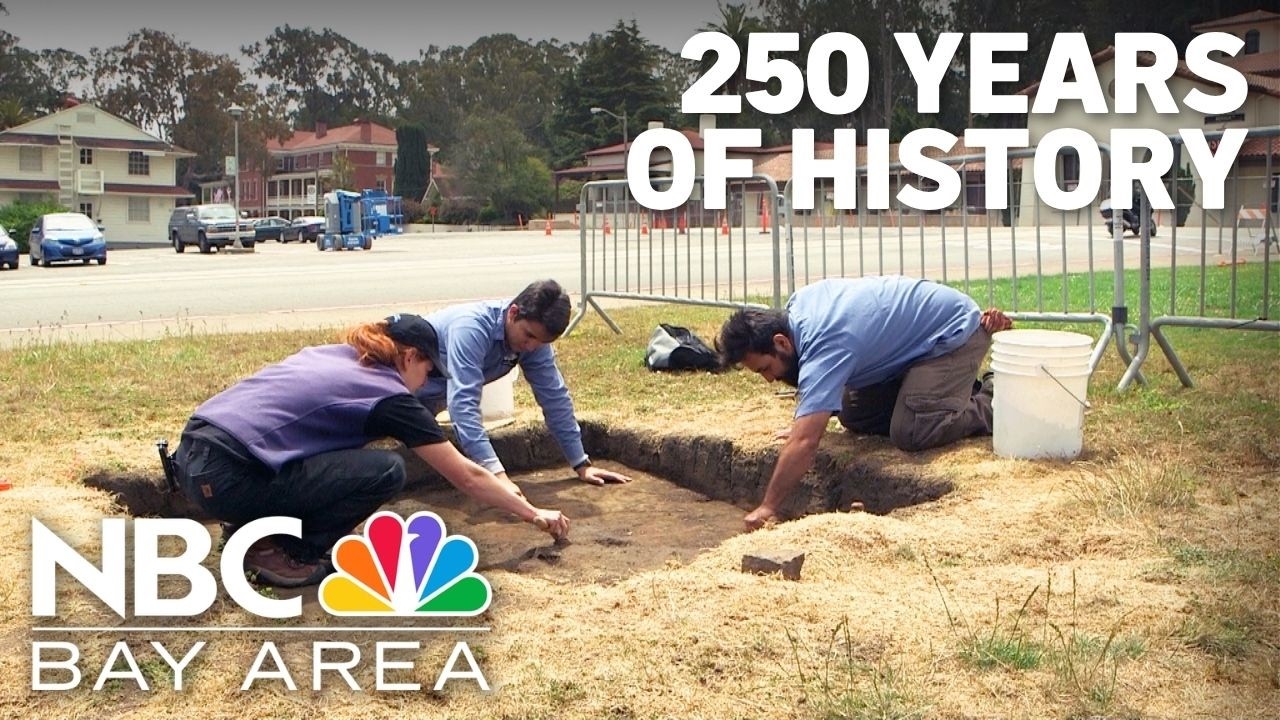 Presidio digs reveal 250 years of San Francisco history Presidio digs reveal 250 years of San Francisco history