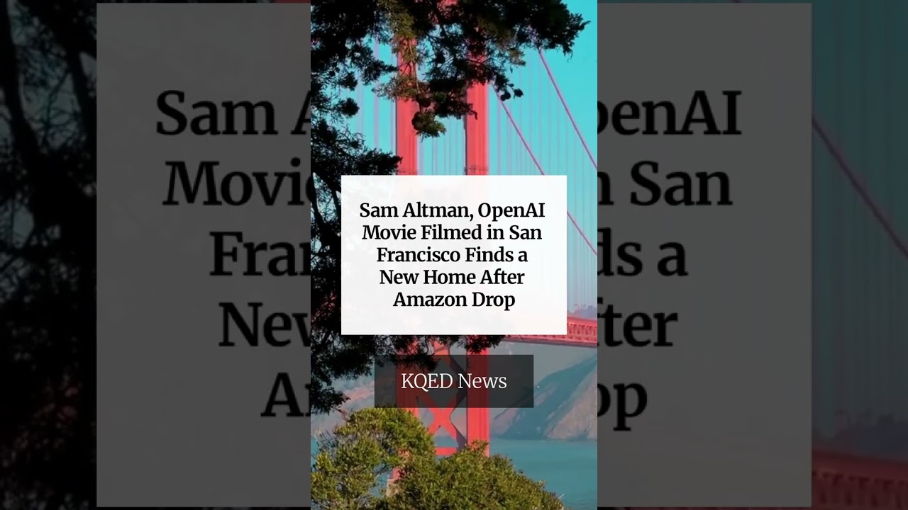 Sam Altman, OpenAI Movie Filmed in San Francisco Finds a New Home After Amazon Drop Sam Altman, OpenAI Movie Filmed in San Francisco Finds a New Home After Amazon Drop