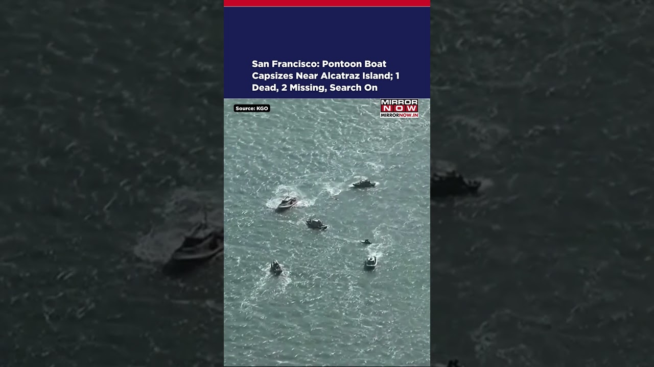 San Francisco: Pontoon Boat Capsizes Near Alcatraz Island; 1 Dead, 2 Missing, Search On #shorts San Francisco: Pontoon Boat Capsizes Near Alcatraz Island; 1 Dead, 2 Missing, Search On #shorts