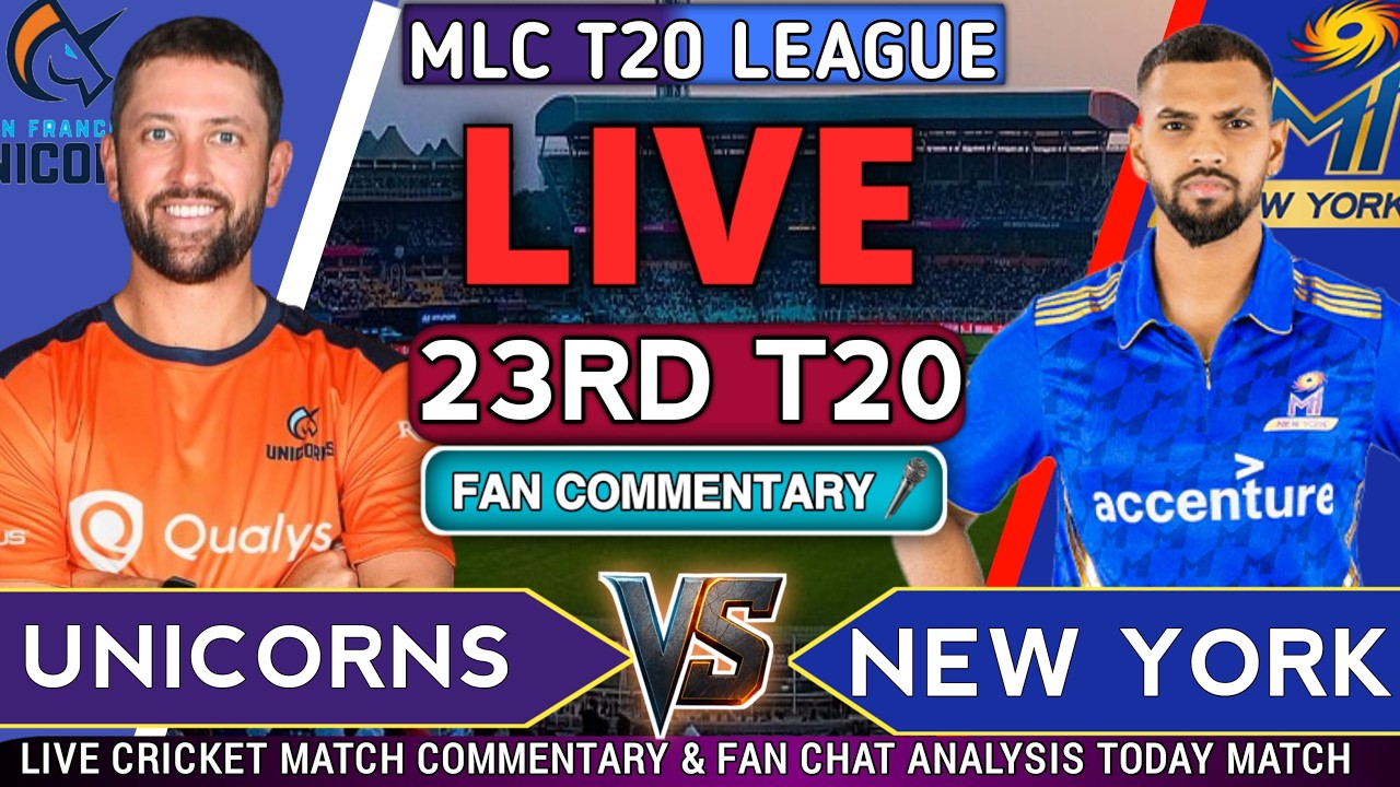 San Francisco Unicorns vs MI New York Live | SFU vs MINY Live Score & Commentary | 23rd T20 MLC 2026 San Francisco Unicorns vs MI New York Live | SFU vs MINY Live Score & Commentary | 23rd T20 MLC 2026