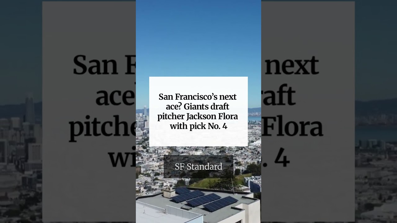 San Francisco’s next ace? Giants draft pitcher Jackson Flora with pick No. 4 San Francisco’s next ace? Giants draft pitcher Jackson Flora with pick No. 4