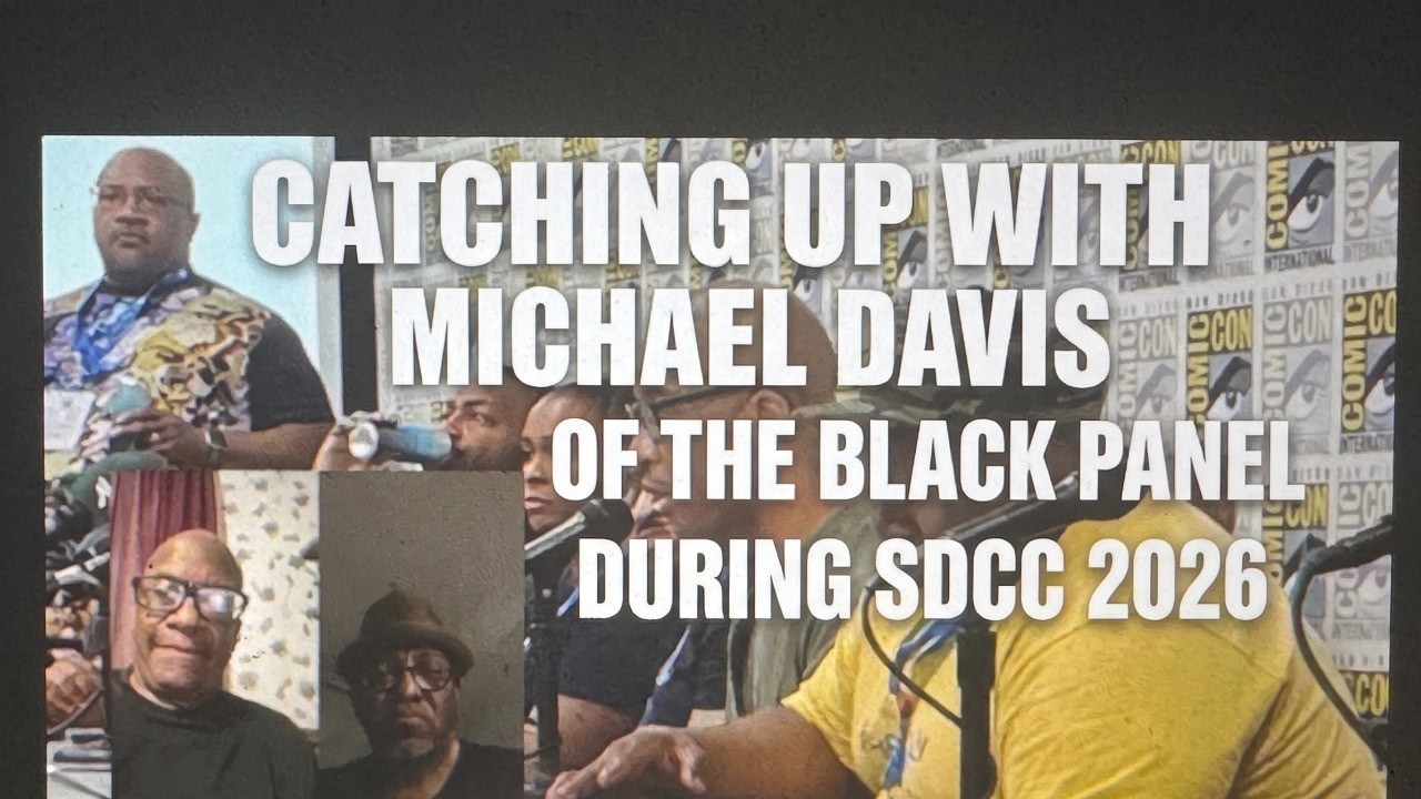 SDCC News Michael Davis TalkIng With Founder Of The Black Panel At San Diego Comic Con 2026 SDCC News Michael Davis TalkIng With Founder Of The Black Panel At San Diego Comic Con 2026