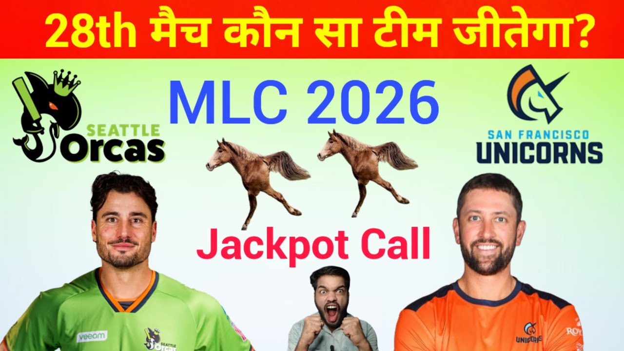 Seattle Orcas vs San Francisco 28th Match Prediction | SO vs SFU 28th T20 Match Kaun Jitega #MLC2026 Seattle Orcas vs San Francisco 28th Match Prediction | SO vs SFU 28th T20 Match Kaun Jitega #MLC2026