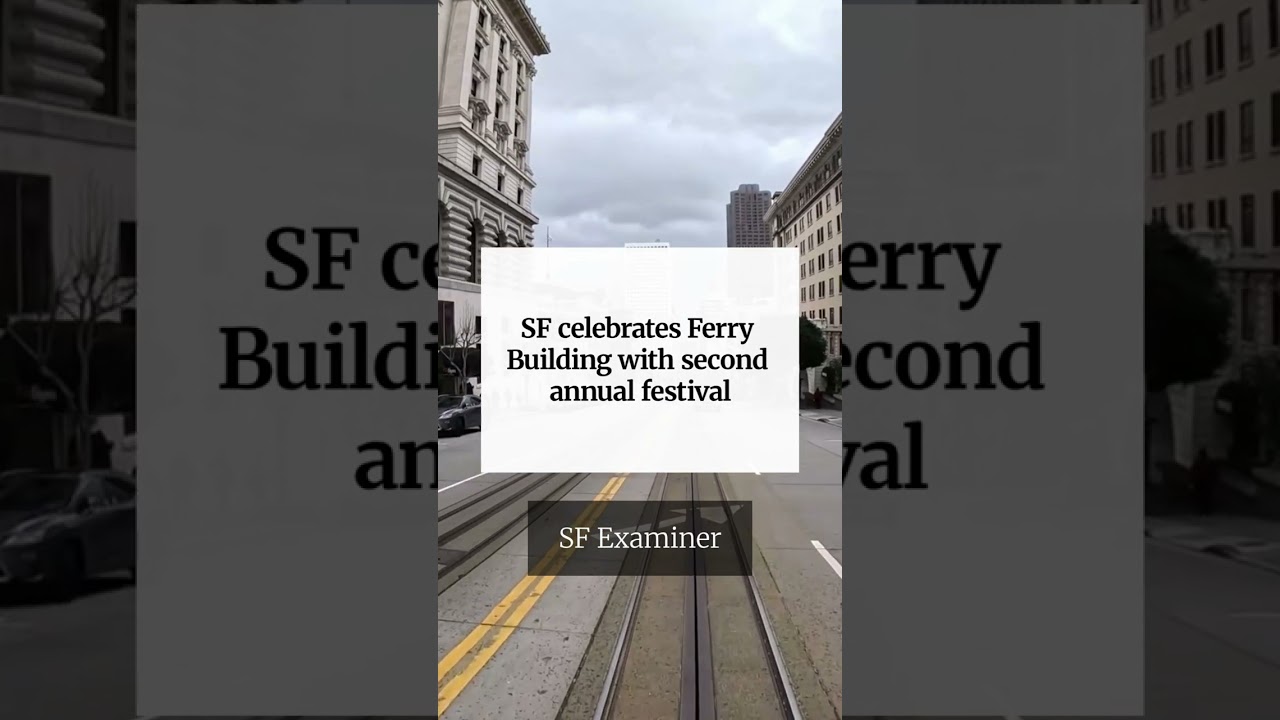 SF celebrates Ferry Building with second annual festival SF celebrates Ferry Building with second annual festival