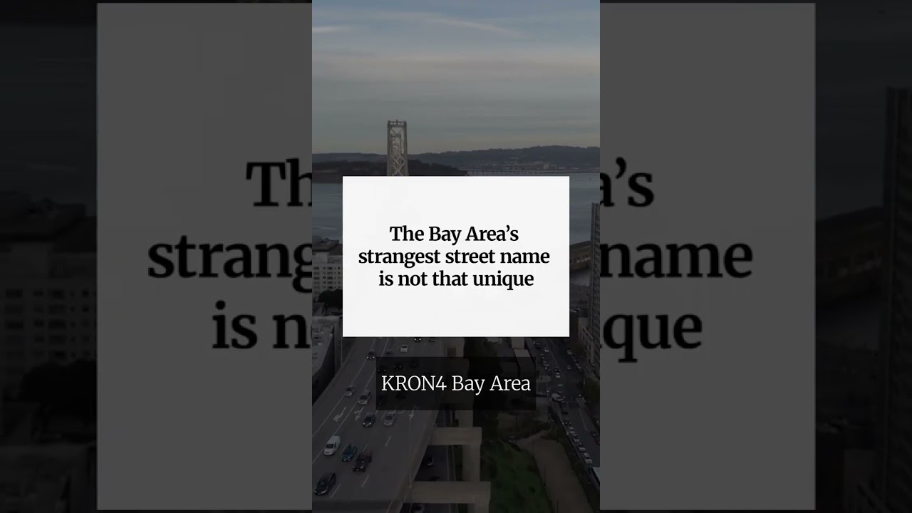 The Bay Area’s strangest street name is not that unique