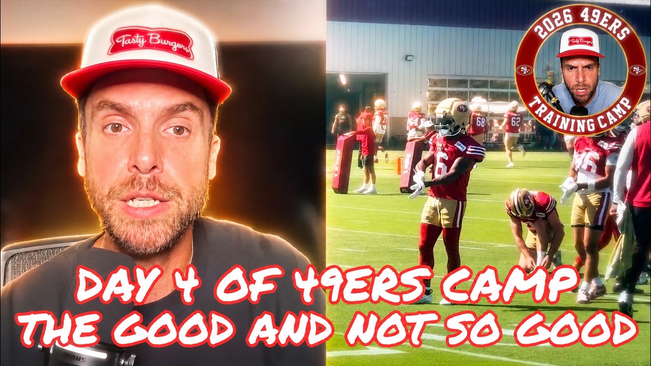 The Good and Not So Good from Day 4 of 49ers Training Camp 2026