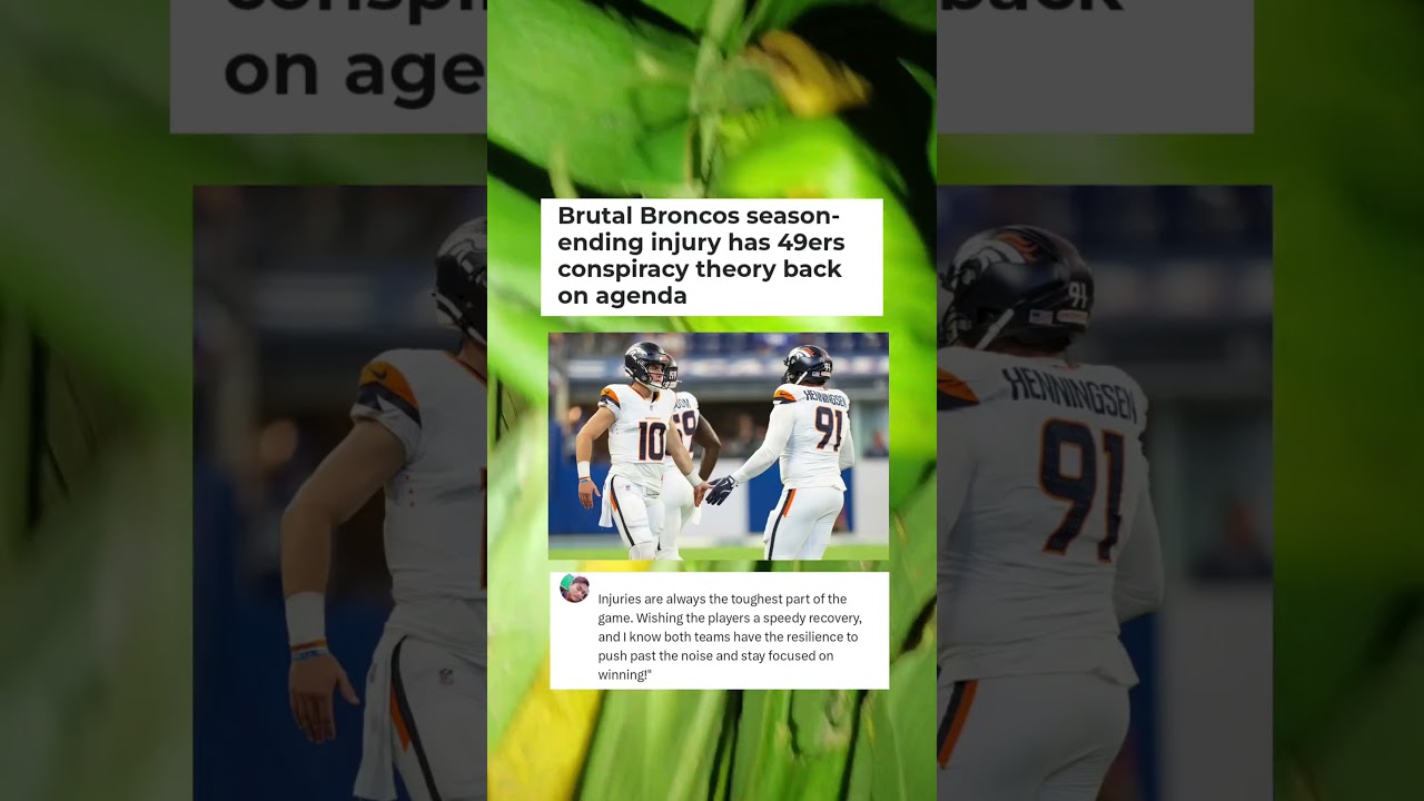 Brutal Broncos season-ending injury has 49ers conspiracy theory back on agenda#sports#news Brutal Broncos season-ending injury has 49ers conspiracy theory back on agenda#sports#news