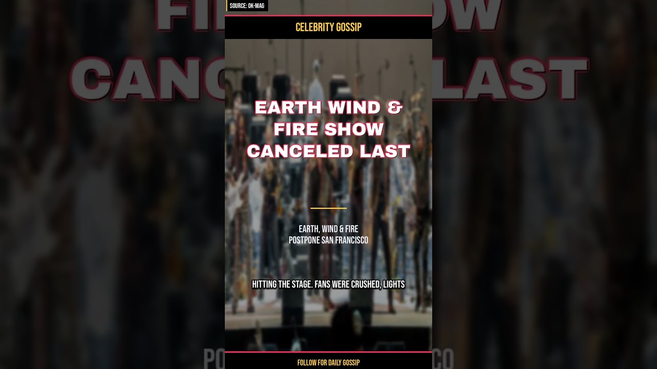 EARTH WIND & FIRE SHOW CANCELED LAST MINUTE – EMERGENCY! #Shorts EARTH WIND & FIRE SHOW CANCELED LAST MINUTE – EMERGENCY! #Shorts