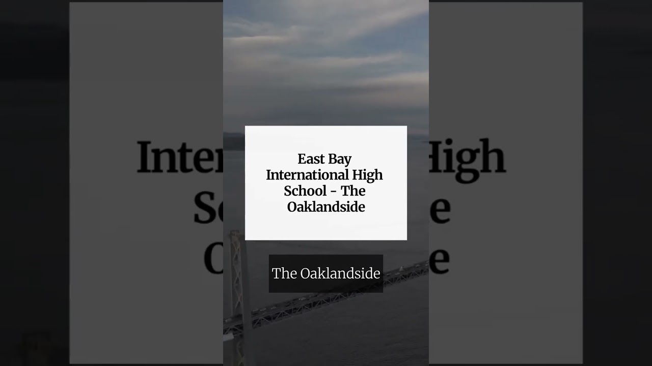 East Bay International High School – The Oaklandside