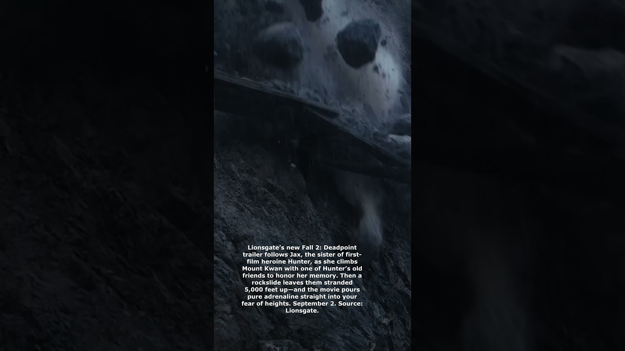 Fall 2 Trailer Strands Two Climbers 5,000 Feet Up — ScreenNext News — Aug 3, 2026