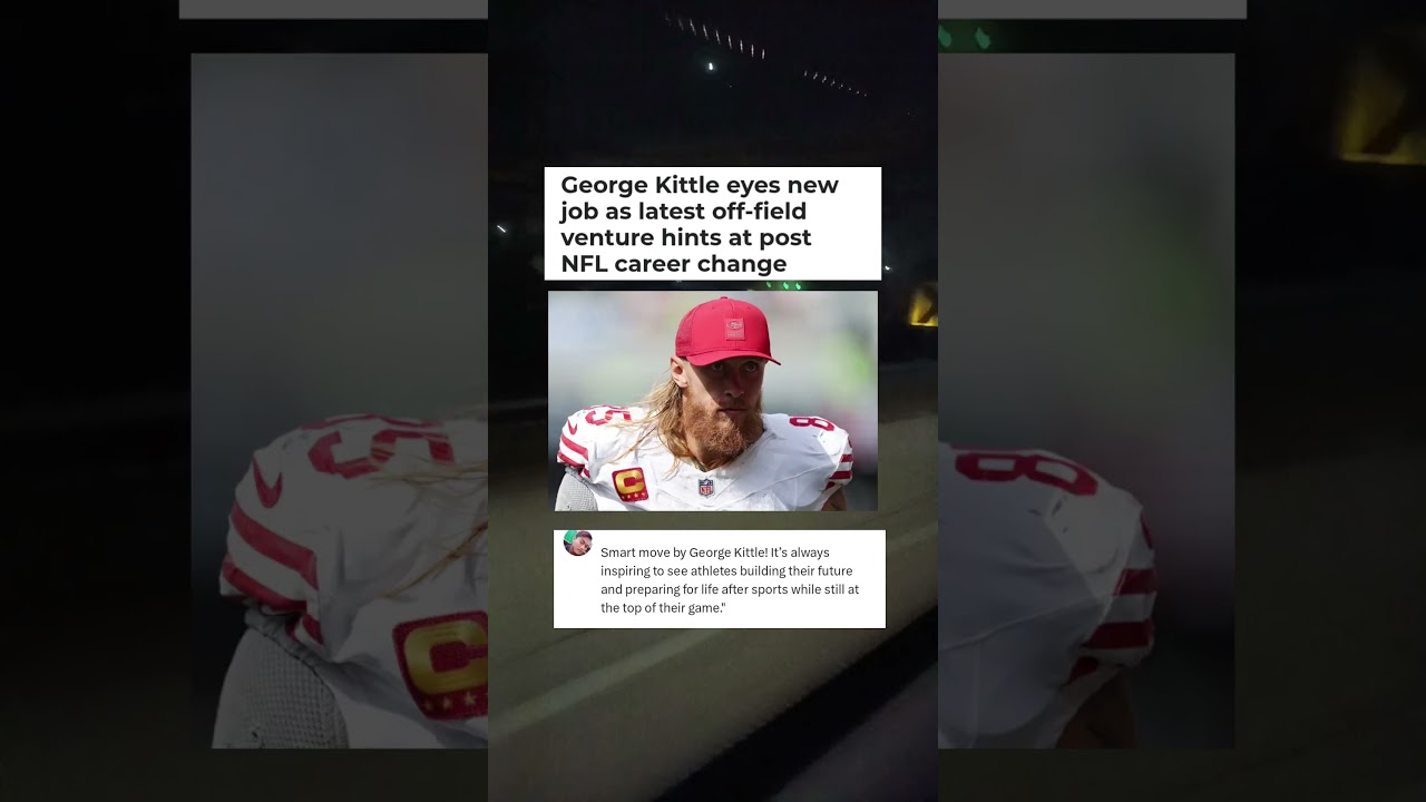 George Kittle eyes new job as latest off-field venture hints at post NFL career change#sports#news