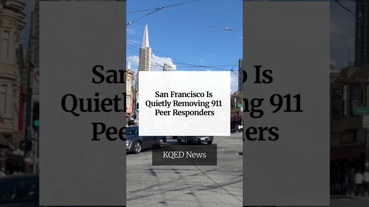 San Francisco Is Quietly Removing 911 Peer Responders
